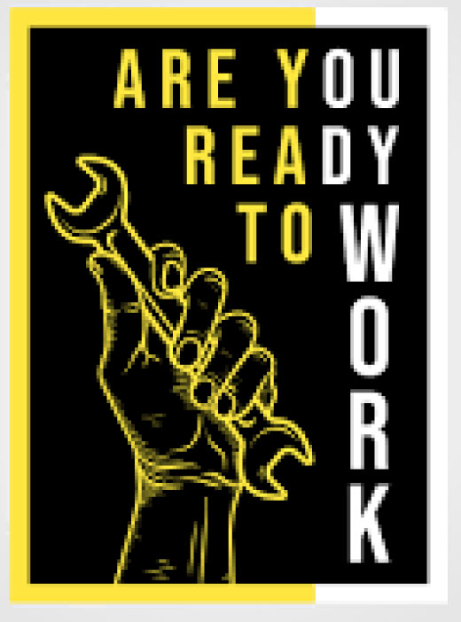 Are you ready to work?