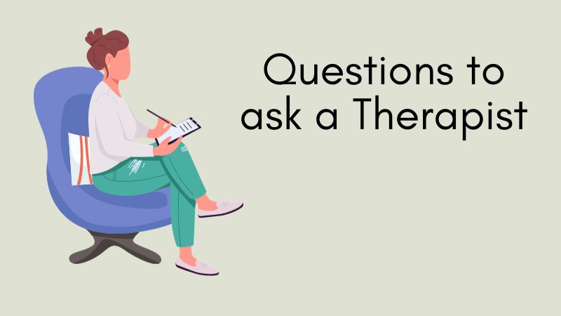 Questions to Ask a Therapist
