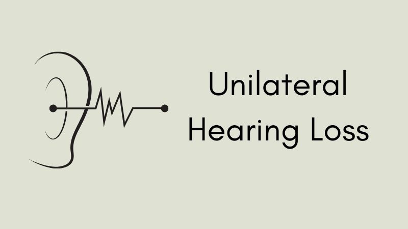 Unilateral Hearing Loss